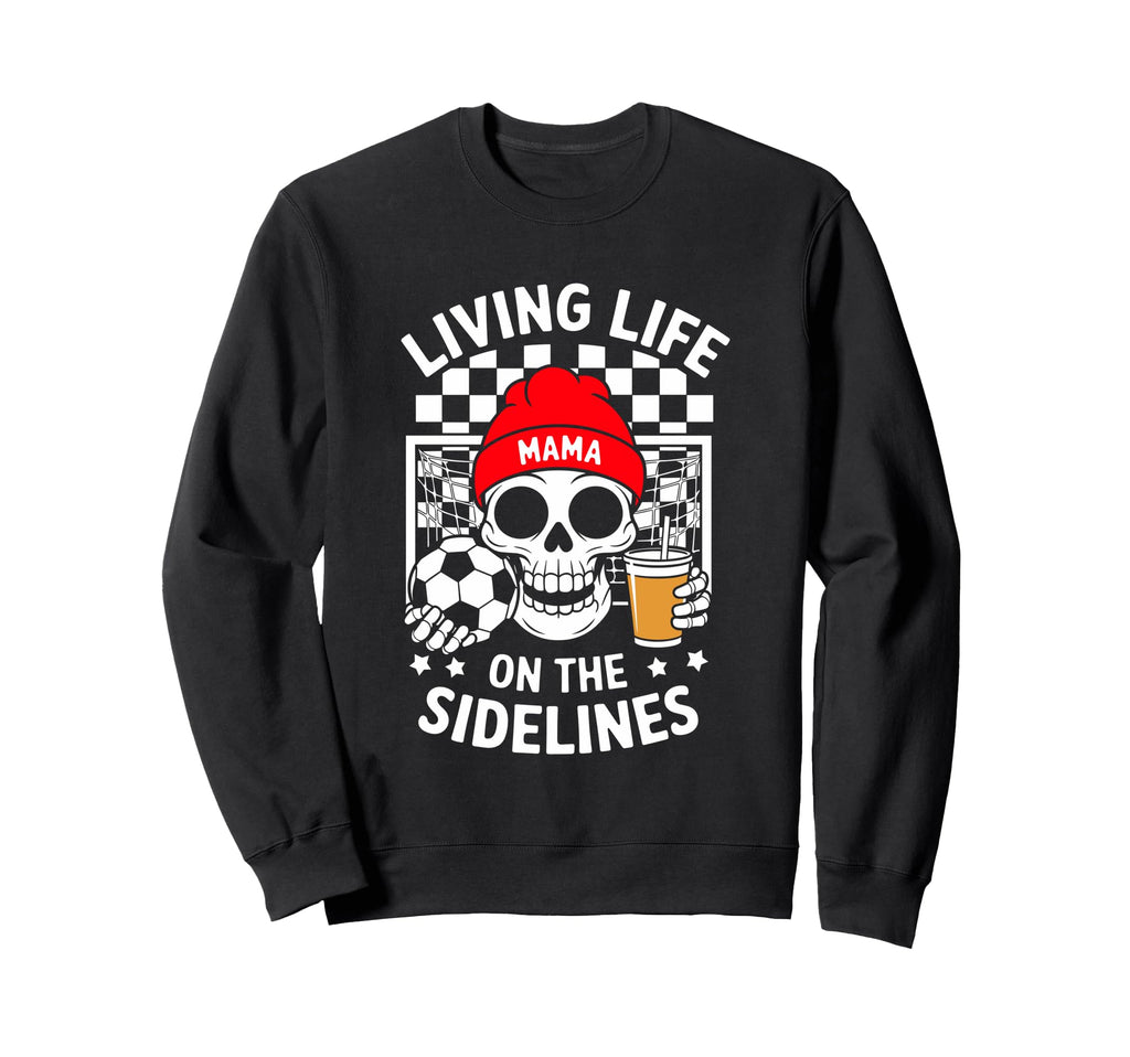 Living Life Sidelines Mama Sweatshirt - Graphic Print for Adults