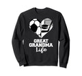 Great Grandma Life Heart Funny Soccer Sweatshirt - Trendy Graphic Unisex