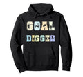Soccer Goalie Goal Digger European Hoodie - Fun Novelty Design Men Women