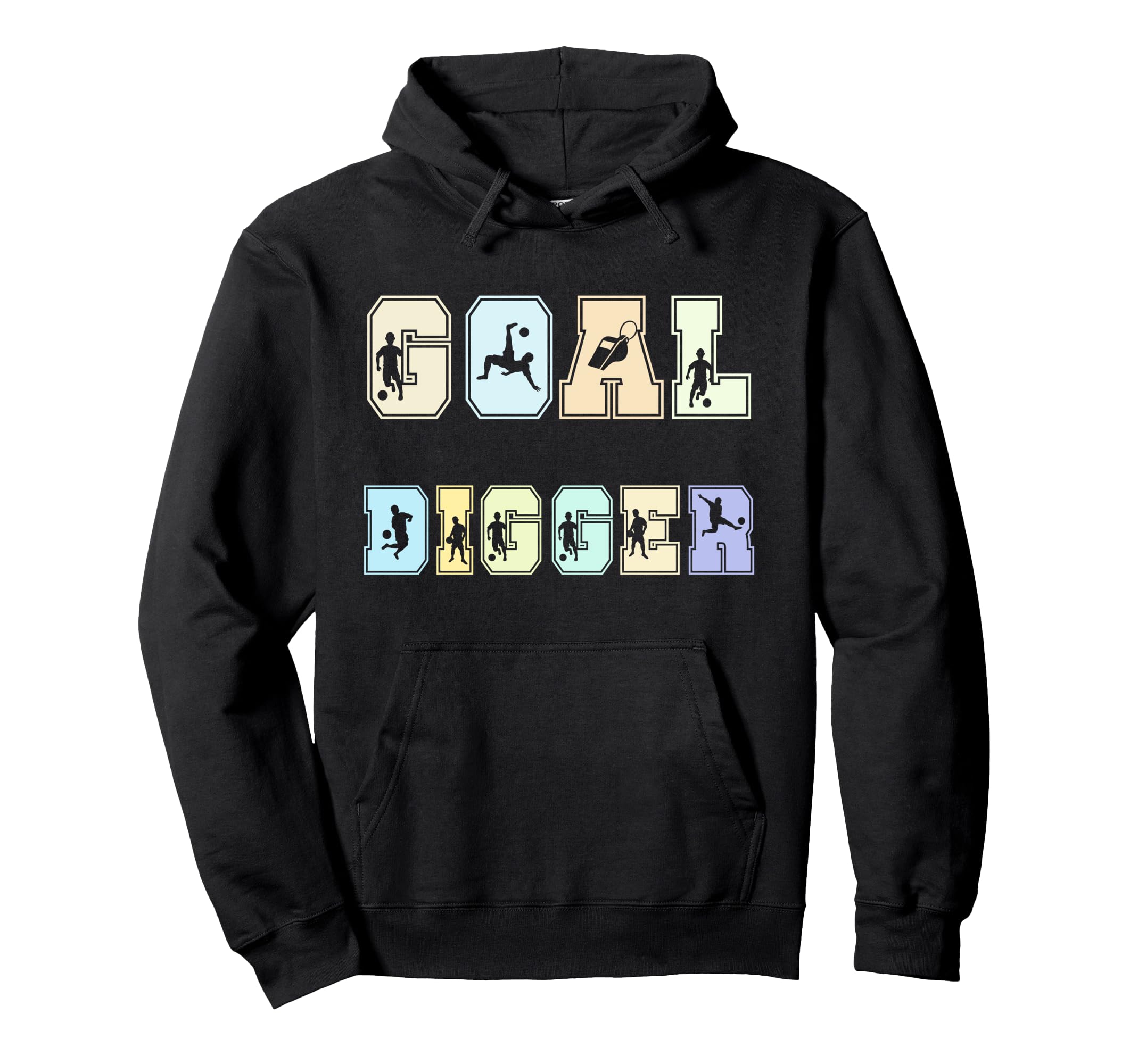 Soccer Goalie Goal Digger European Hoodie - Fun Novelty Design Men Women