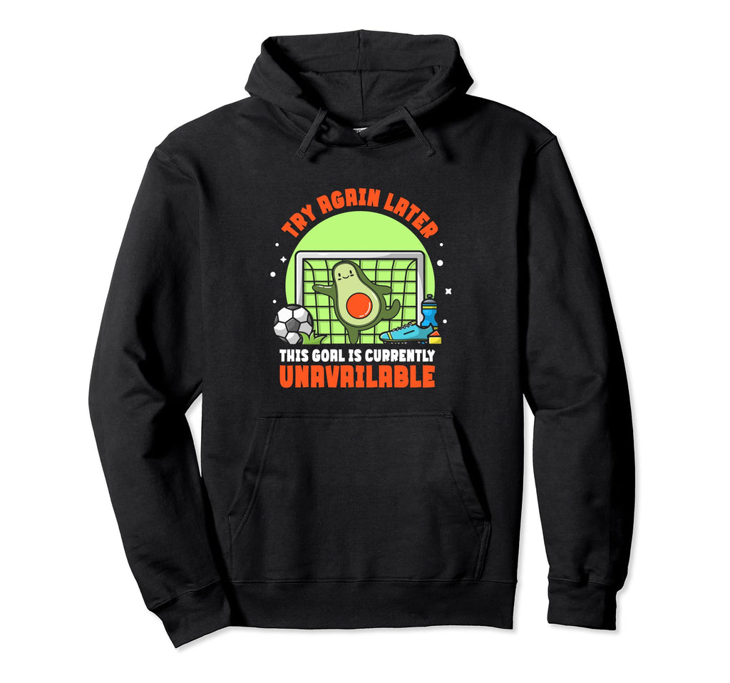 This Goal Is Currently Unavailable Hoodie - Streetwear Style Men Women