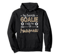 My Favorite Goalie Calls Me Mawmaw Hoodie - Custom Art Print for Adults