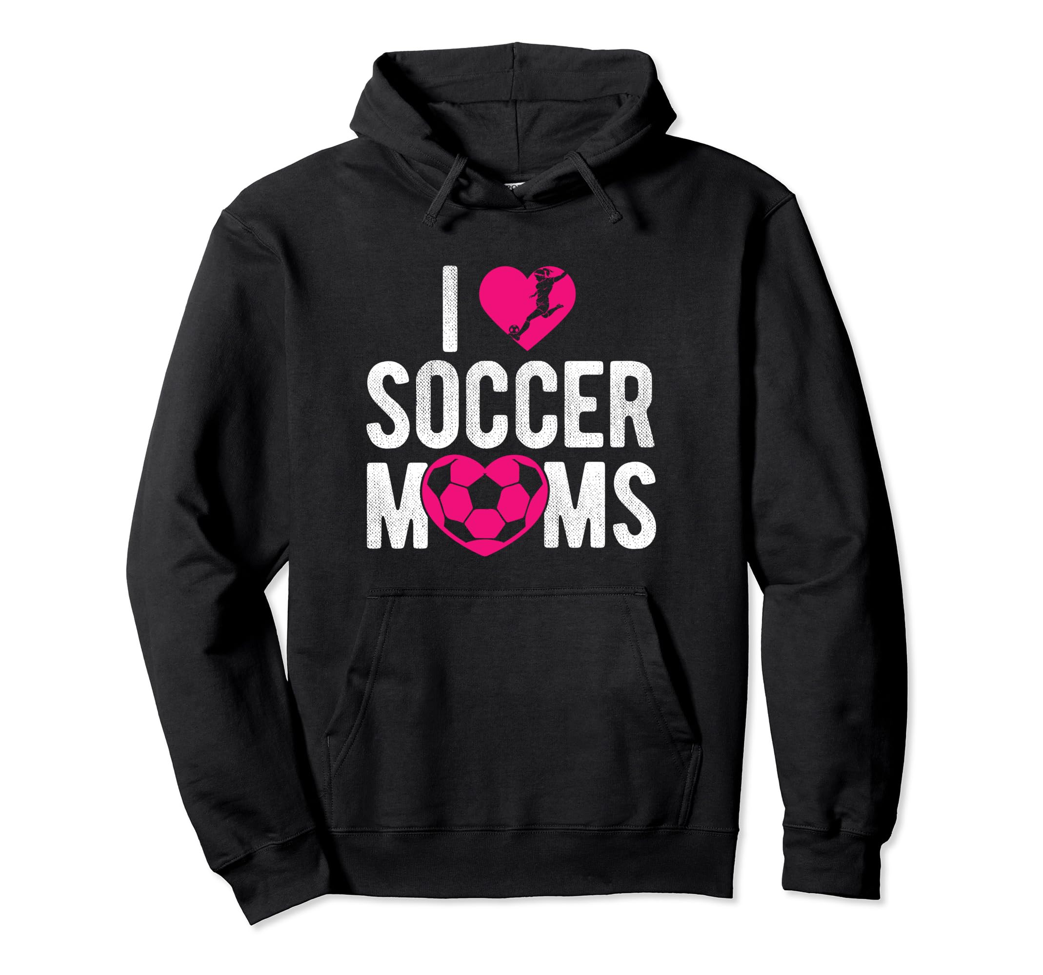 I Love Soccer Moms Soccer Football Gift Hoodie - Unique Graphic for Adults