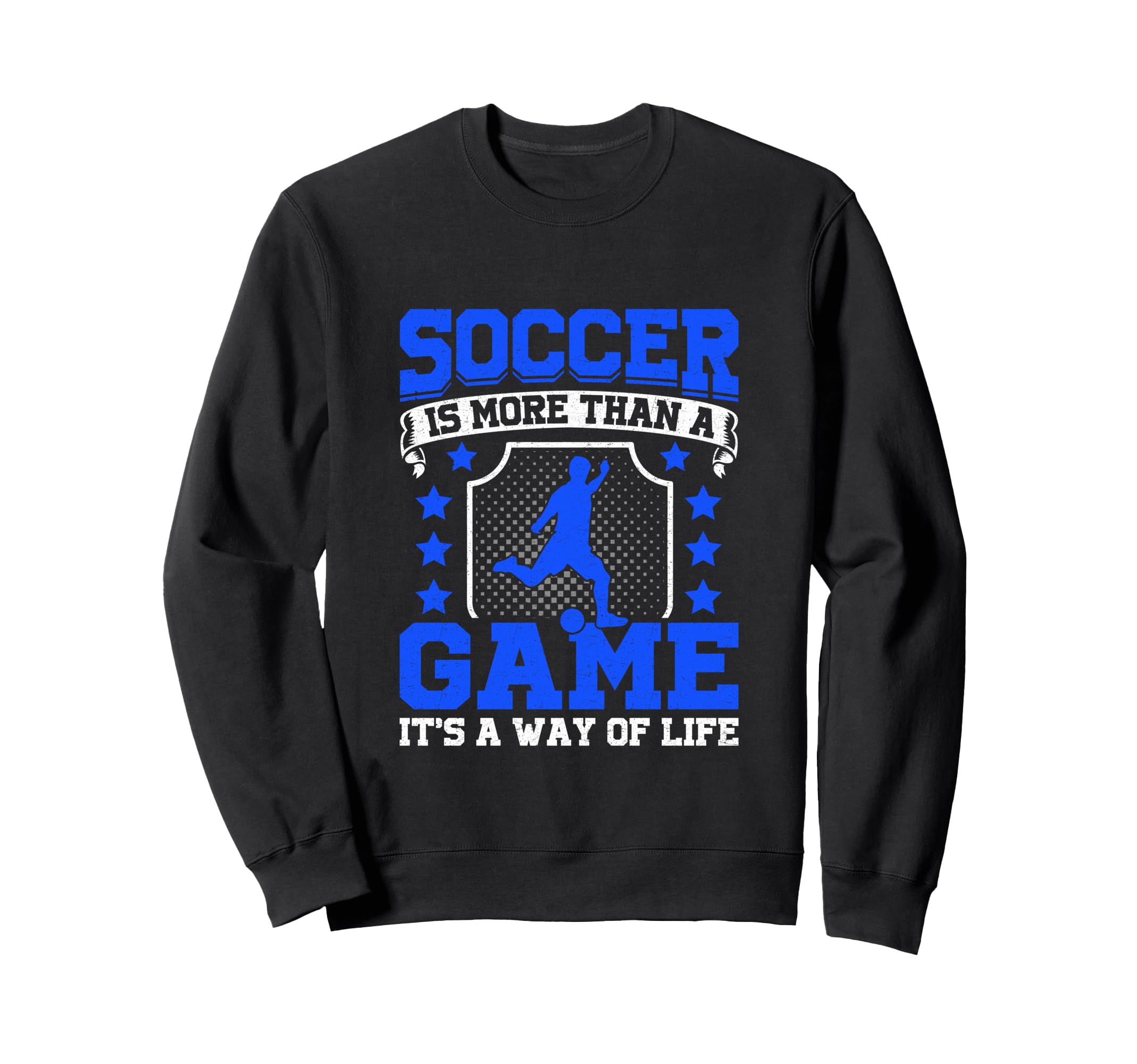 Soccer Is More Than Game Its Way Sweatshirt - Novelty Apparel Men Women