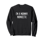 Im Mommy Mamacita Funny Huda Love Sweatshirt - Custom Art Print Unisex