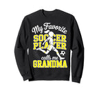 Soccer Favorite Soccer Player Sweatshirt - Casual Everyday Wear Men Women