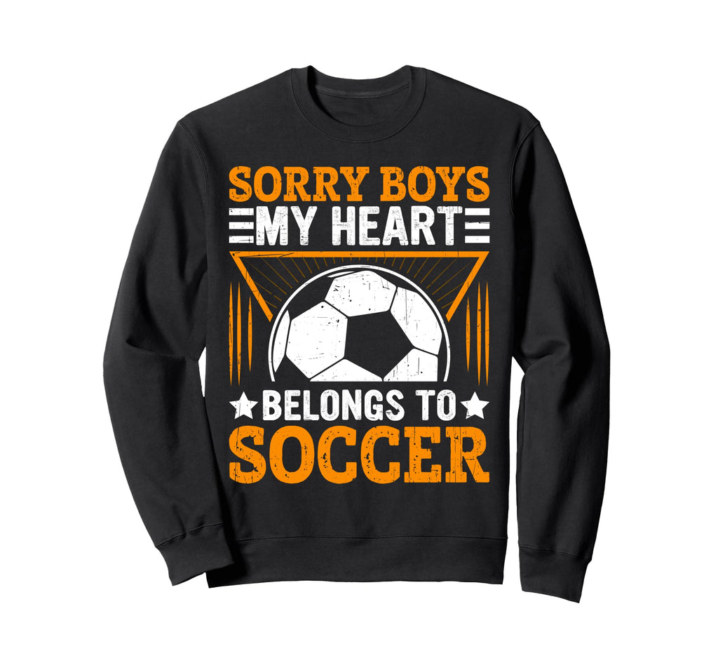 Sorry My Heart Belongs To Soccer T-Shirt - Casual Everyday Wear Unisex