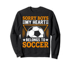 Sorry My Heart Belongs To Soccer T-Shirt - Casual Everyday Wear Unisex