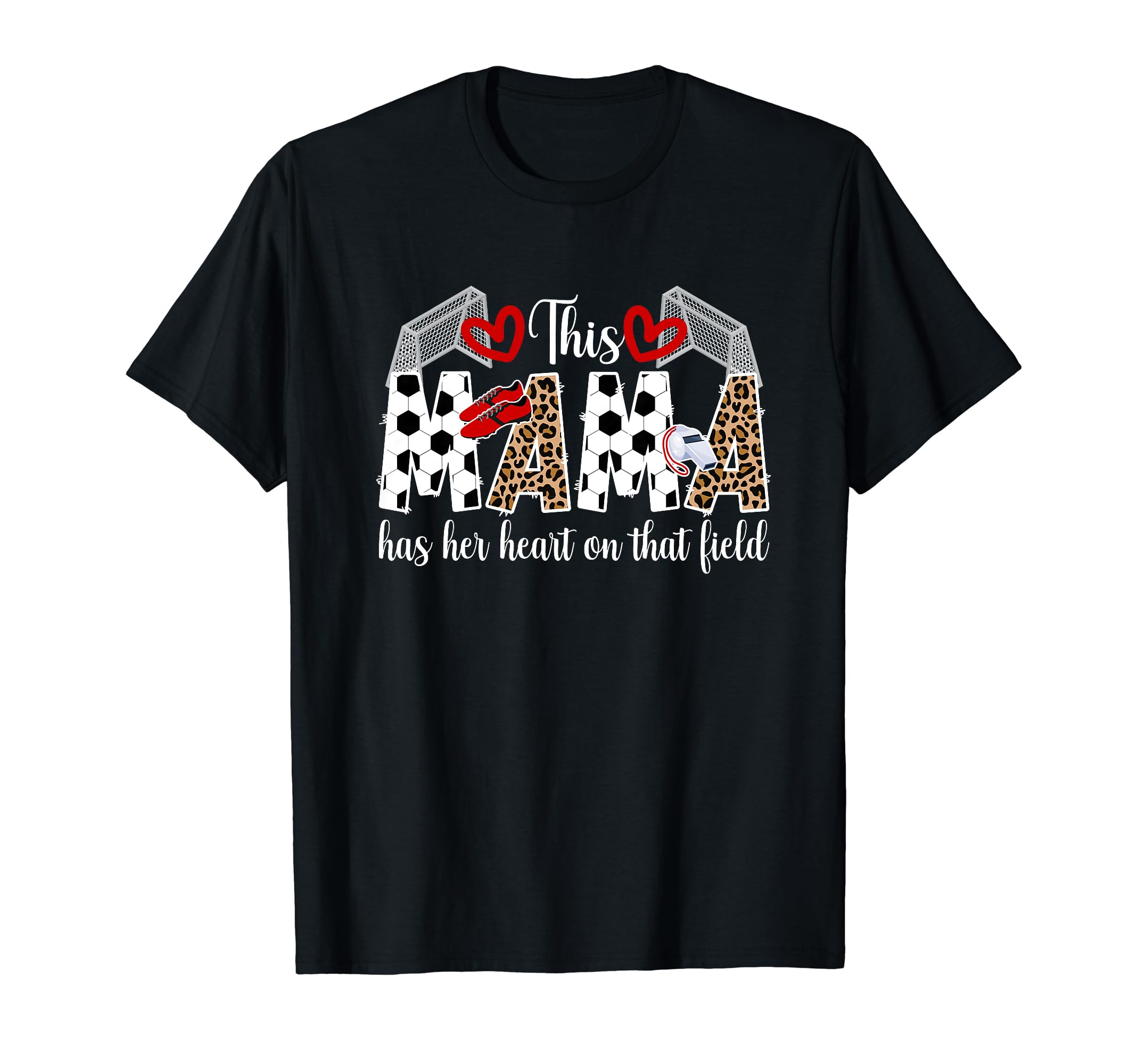 That Field Soccer Mom Soccer Player Mama T-Shirt - Novelty Apparel Unisex