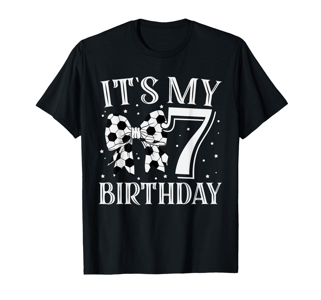 Its My Seven 7Th Birthday Soccer Bday T-Shirt - Minimalist Print Men Women