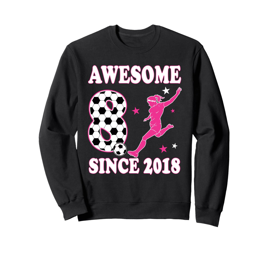 8 Year Old Awesome Since 2018 Sweatshirt - Streetwear Style for Adults