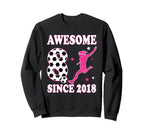 8 Year Old Awesome Since 2018 Sweatshirt - Streetwear Style for Adults
