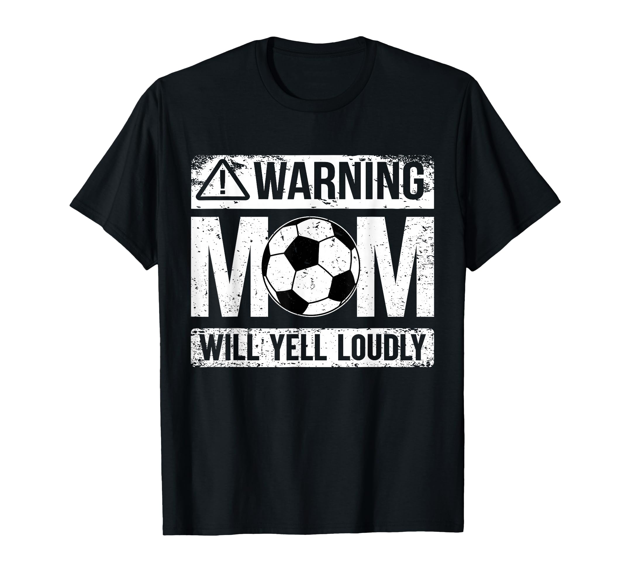 Warning Soccer Mom Will Yell Loudly T-Shirt - Streetwear Style Men Women