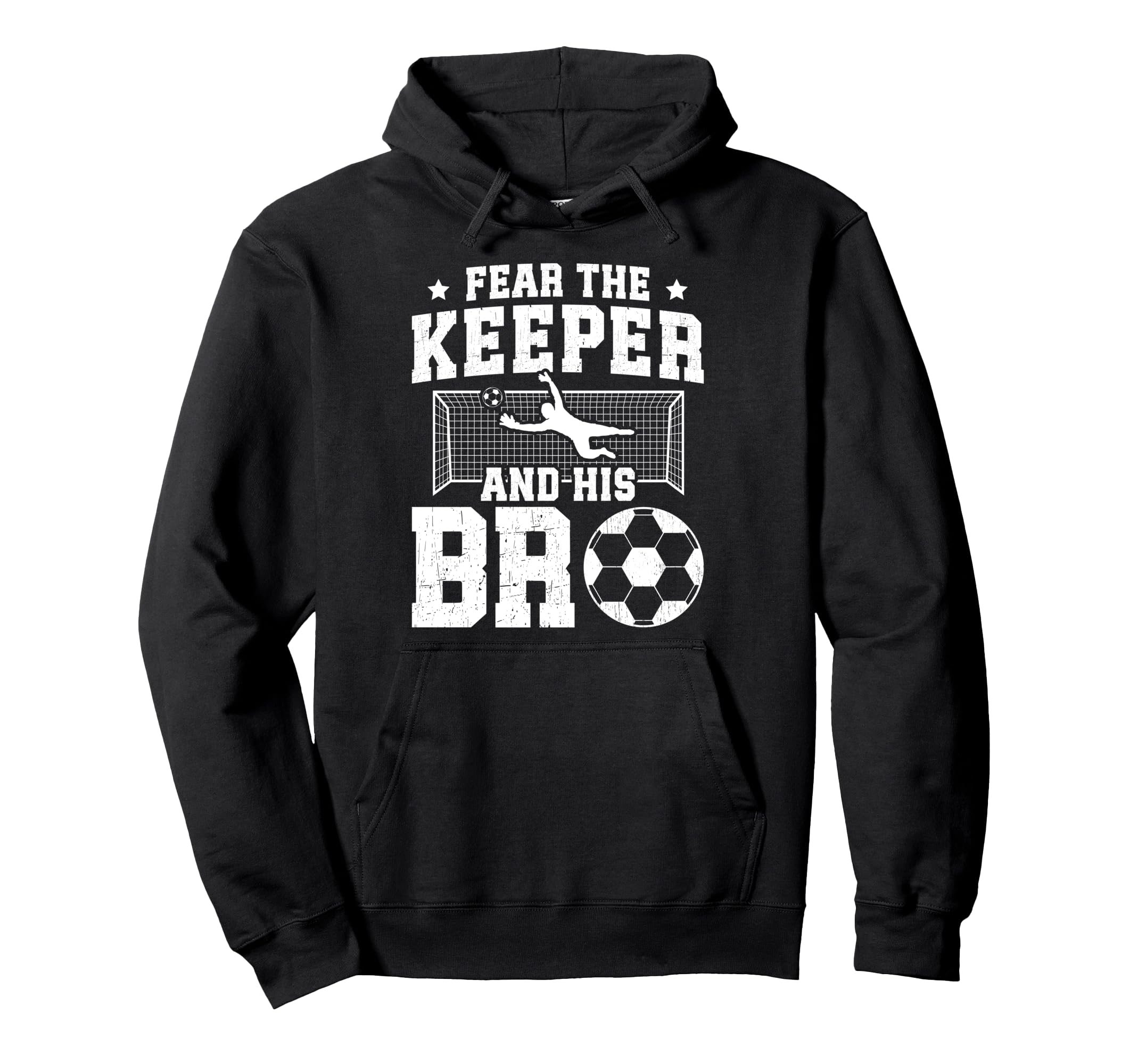 Funny Soccer Keeper Brother Soccer Goalie Hoodie - Unique Graphic Unisex