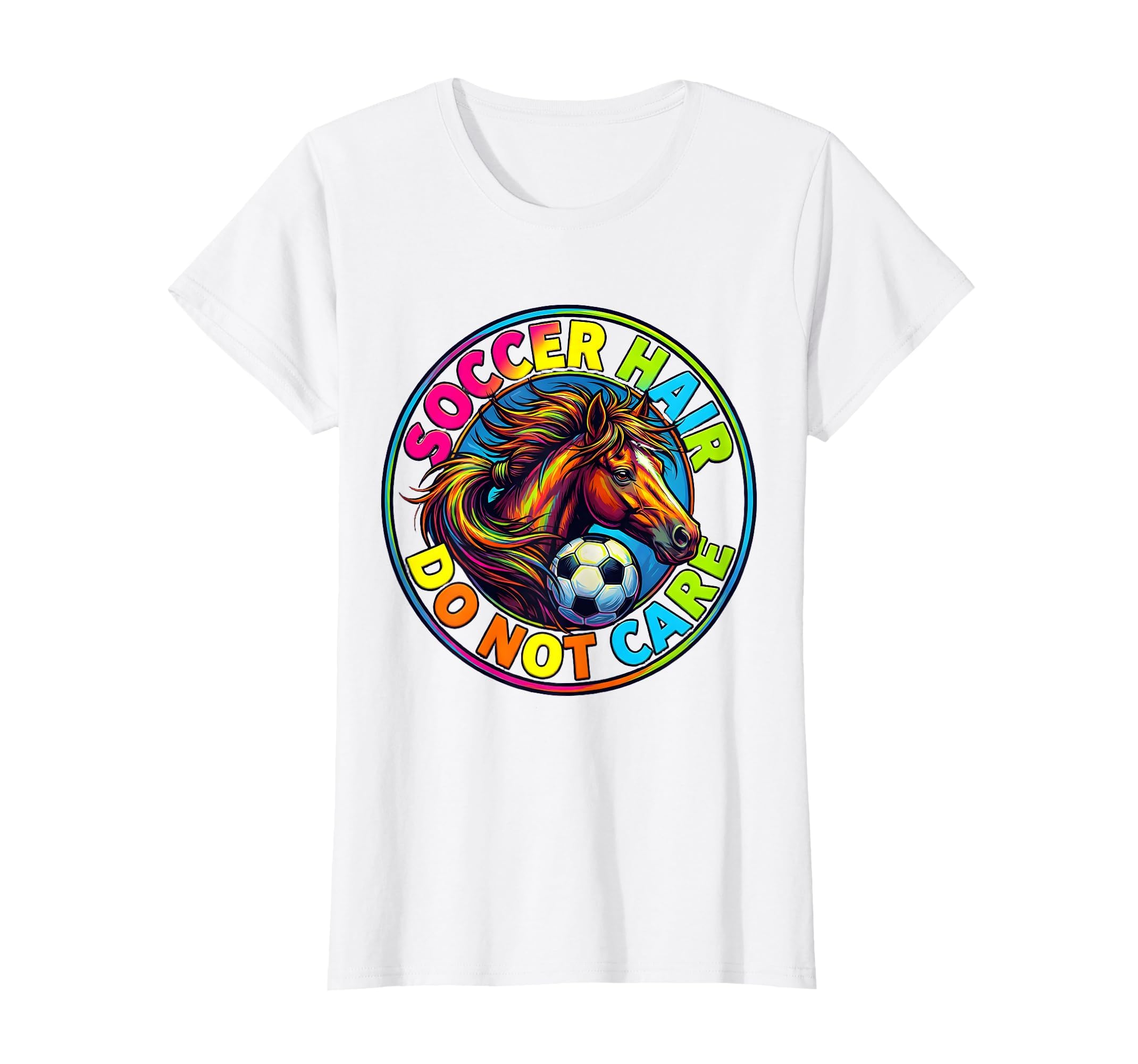 Soccer Hair Do Not Care Funny Soccer T-Shirt - Novelty Apparel Men Women