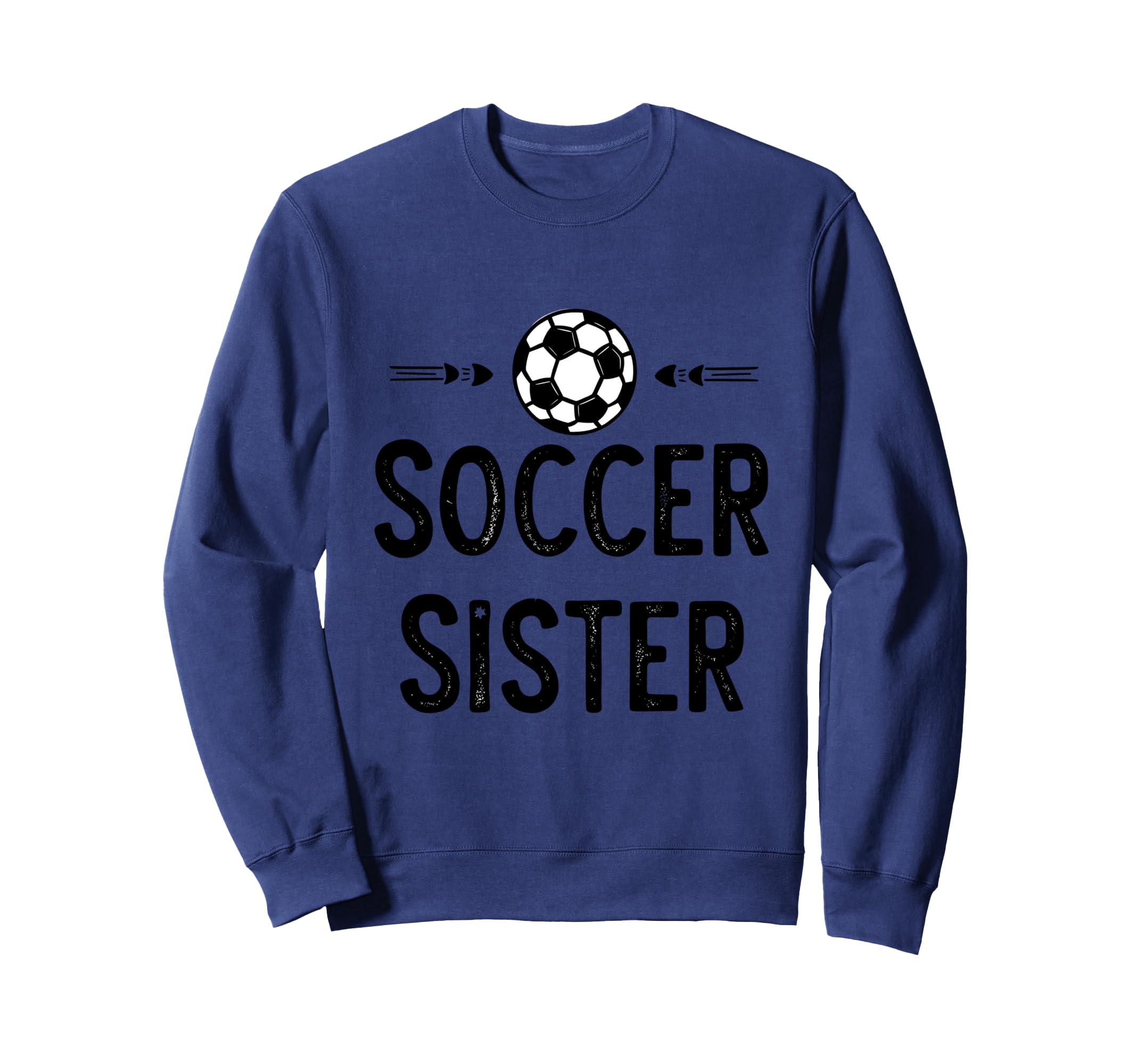 Fuuny Soccer Sister Soccer Sweatshirt - Casual Everyday Wear Men Women