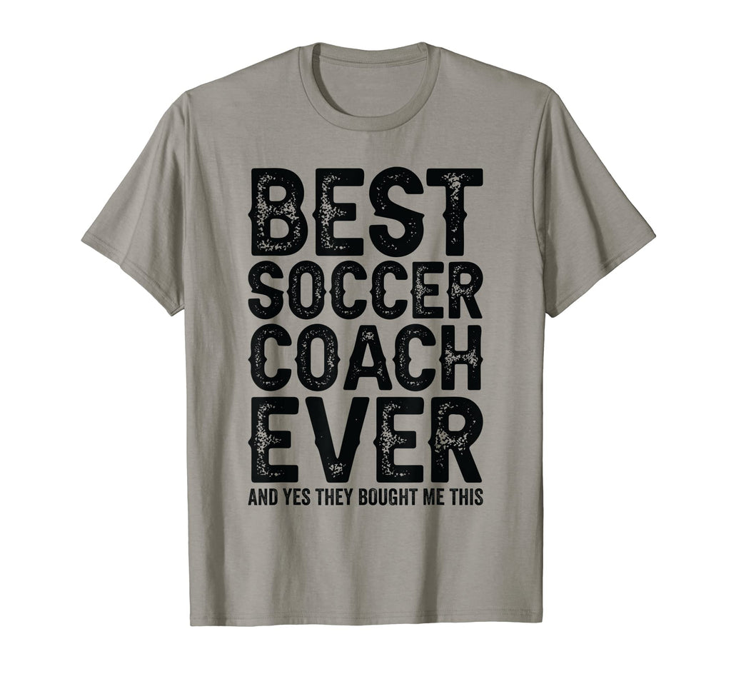 Best Coach Ever And Bought Me This Soccer T-Shirt - Unique Graphic Unisex