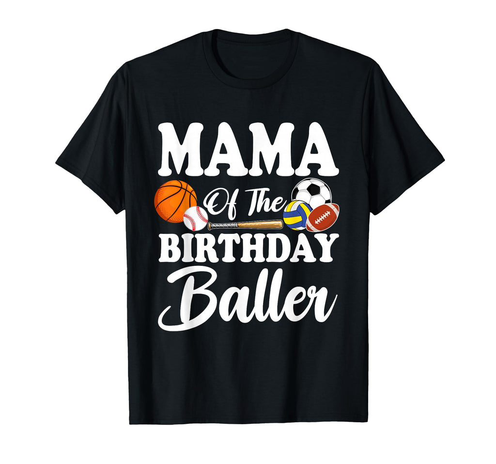 Mama Birthday Baller Sports Birthday T-Shirt - Aesthetic Graphic Unisex