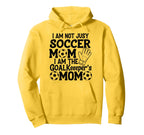 I Am Not Just Soccer Mom I Am Hoodie - Aesthetic Graphic for Adults