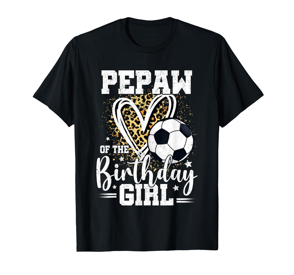 Pepaw Birthday Soccer Ball Leopard T-Shirt - Minimalist Print Men Women