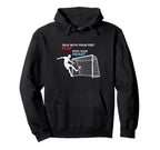 Soccer Talk Your Feet Play Your Heart Hoodie - Trendy Graphic Unisex