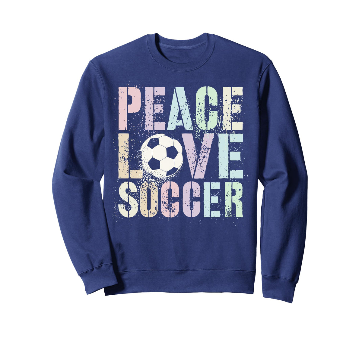Funny Peace Love Soccer Goal Like Club Sweatshirt - Unique Graphic Unisex