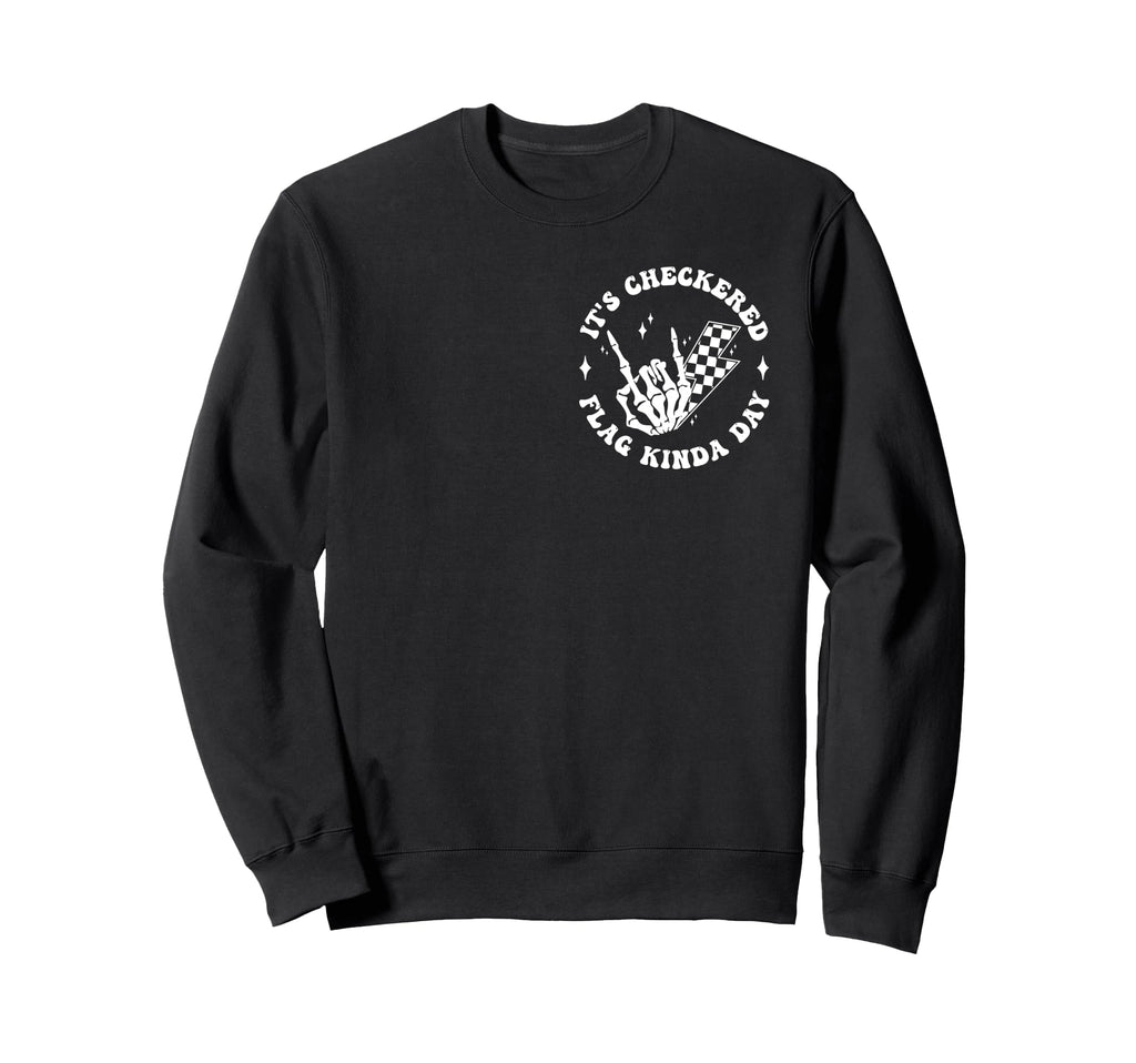 Its Checkered Race Flag Kinda Sweatshirt - Casual Everyday Wear for Adults