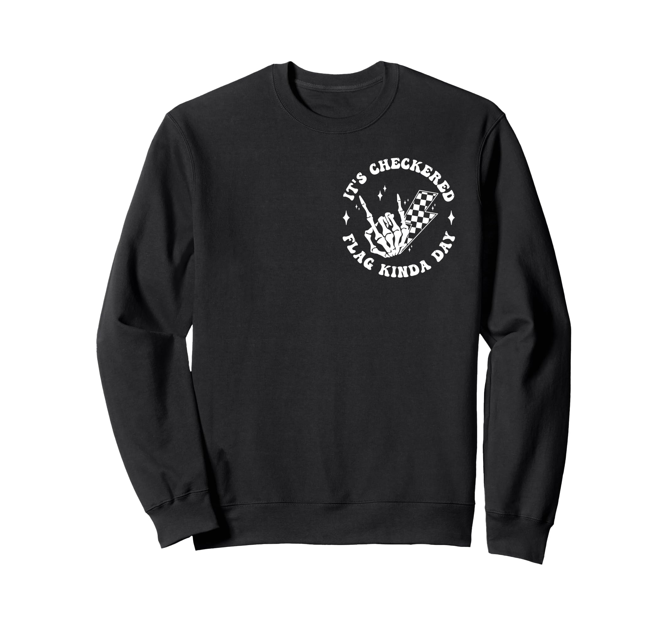 Its Checkered Race Flag Kinda Sweatshirt - Casual Everyday Wear for Adults