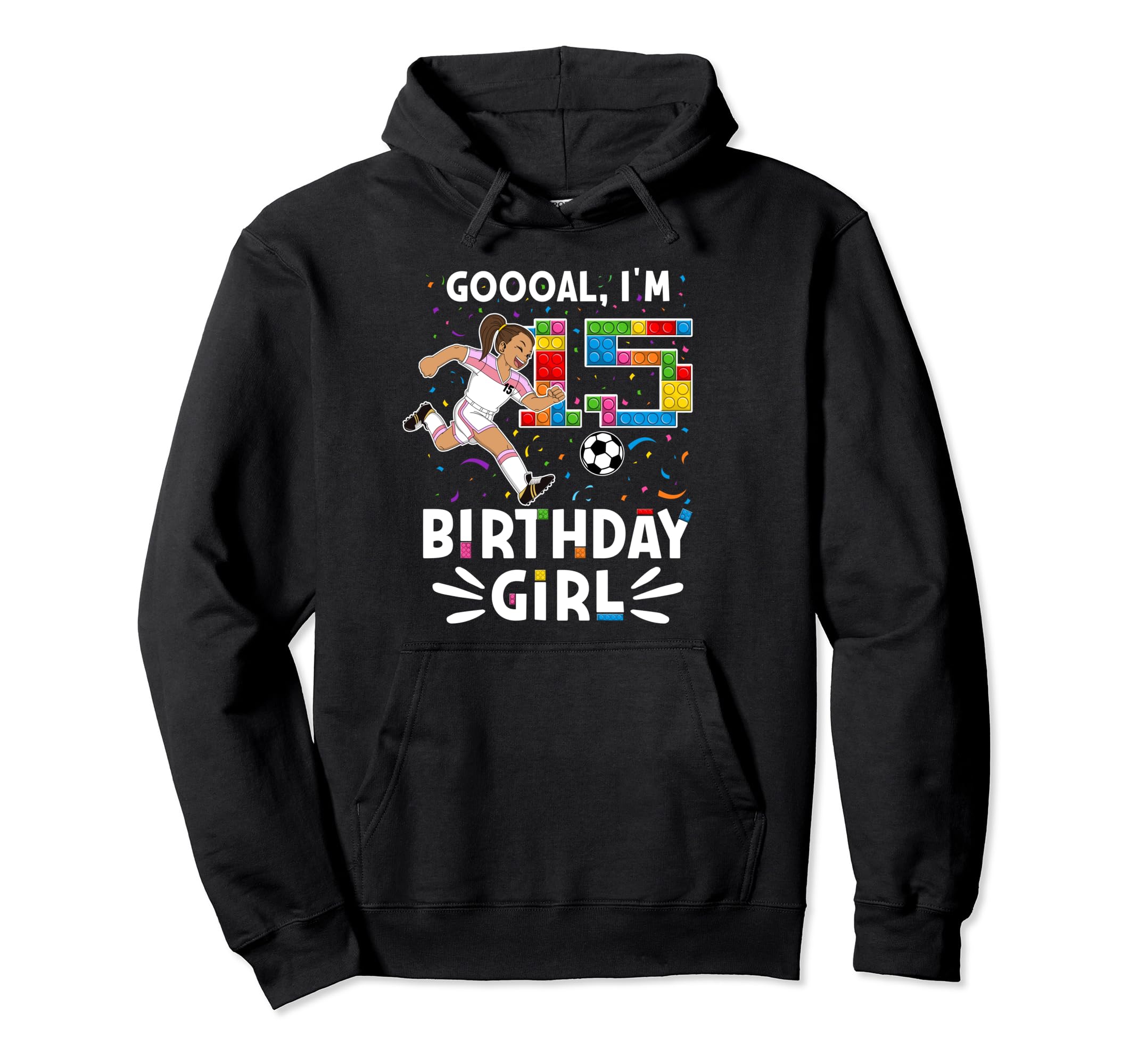 Goooal Im 15 I Building Blocks I 15Th Hoodie - Novelty Apparel for Adults