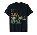 Funny Eat Sleep Stop Goals Repeat Goalie T-Shirt - Streetwear Style Unisex