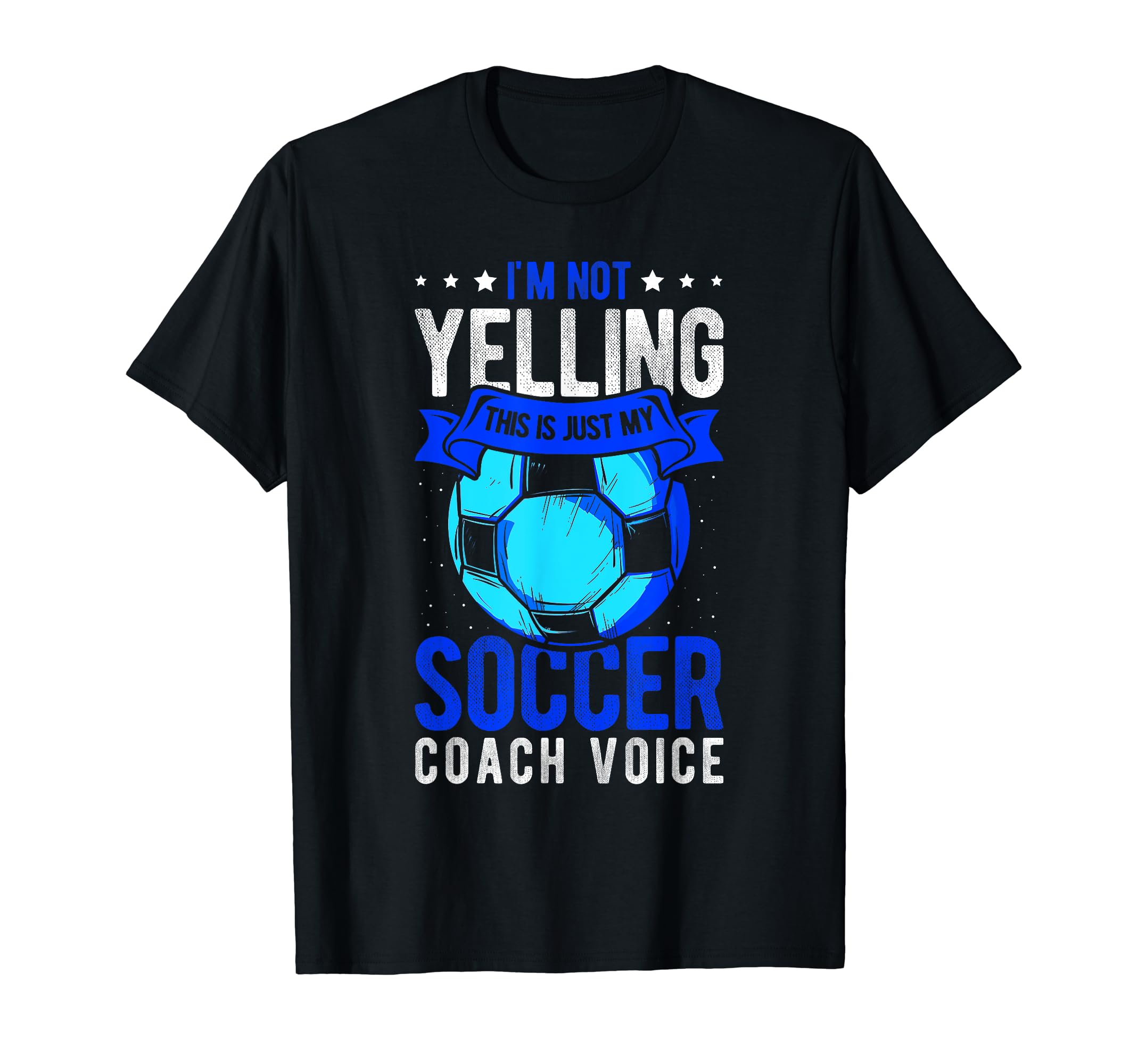 I Not Yelling This Is Just My Soccer T-Shirt - Aesthetic Graphic Men Women