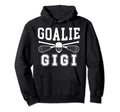 Lacrosse Goalie Gigi Lacrosse Goalkeeper Hoodie - Unique Graphic Unisex