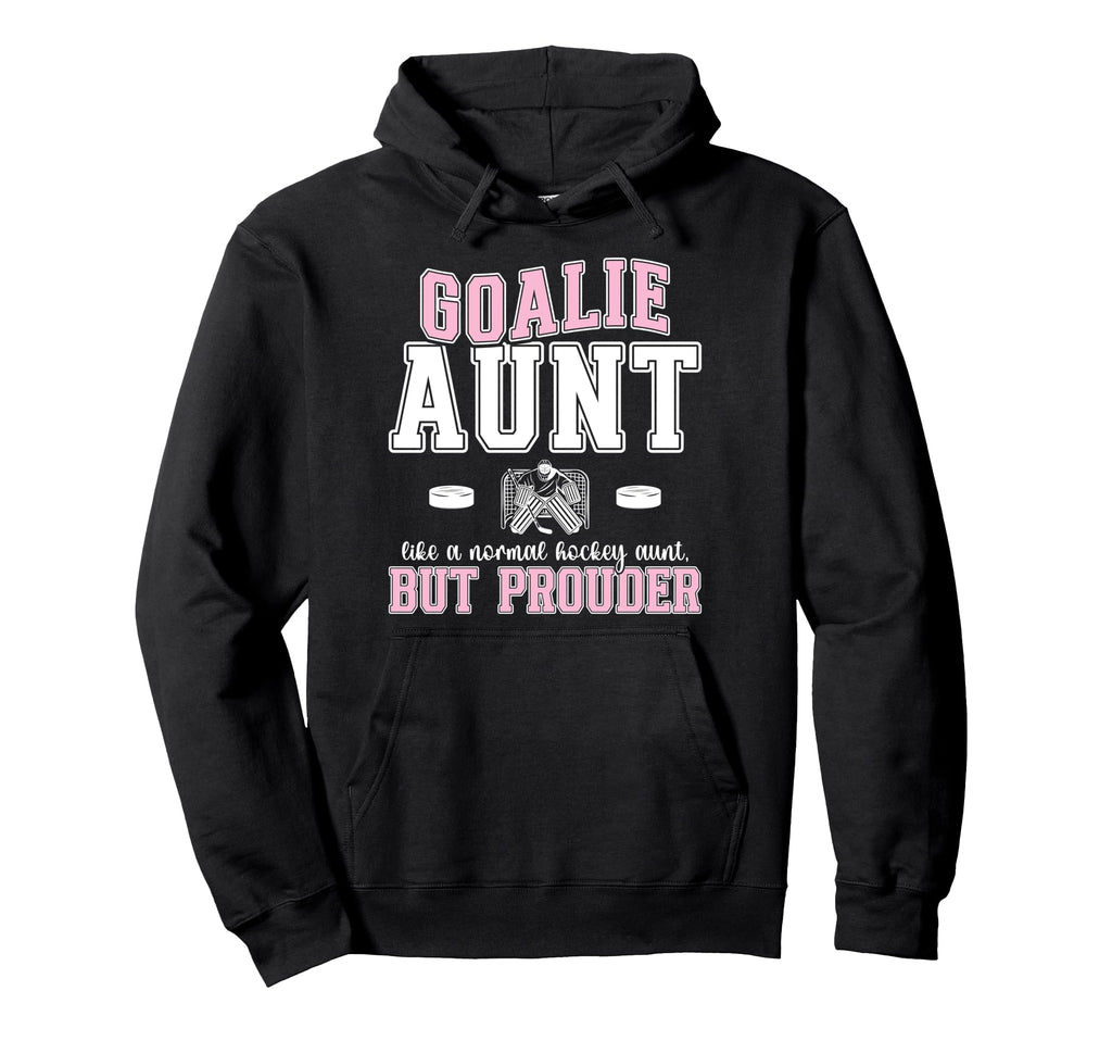 Hockey Goalie Aunt Hockey Keeper Aunt Hoodie - Unique Graphic for Adults