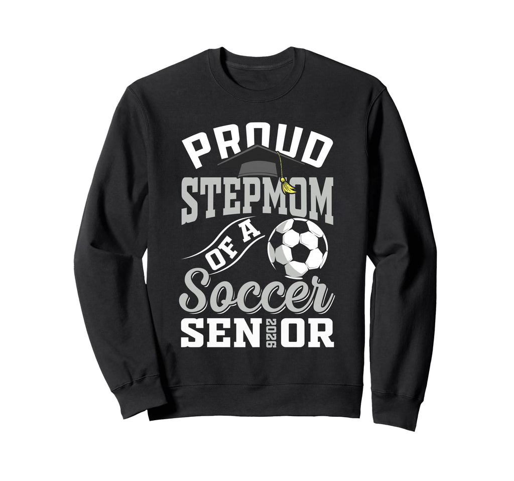 Proud Stepmom Soccer Senior Class Sweatshirt - Streetwear Style Unisex