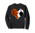 Soccer Basketball Heart Funny Sweatshirt - Fun Novelty Design Men Women