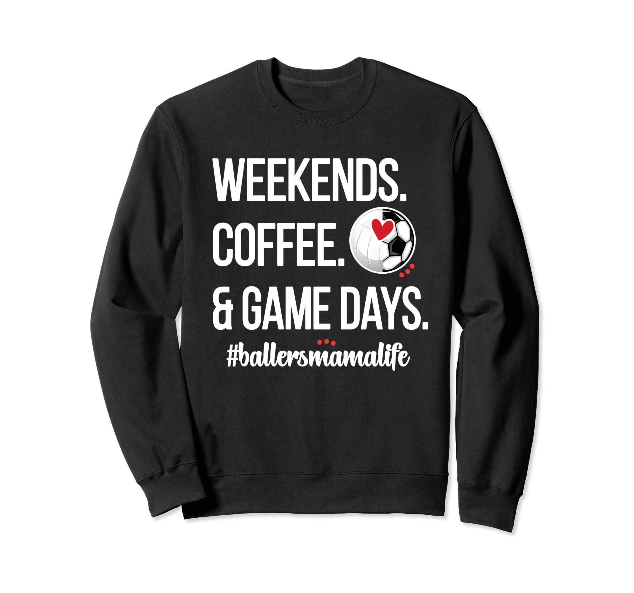 Baller Mama Proud Soccer Sweatshirt - Aesthetic Graphic for Adults
