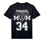 Custom Proud Football Mother Number 34 T-Shirt - Trendy Graphic Men Women