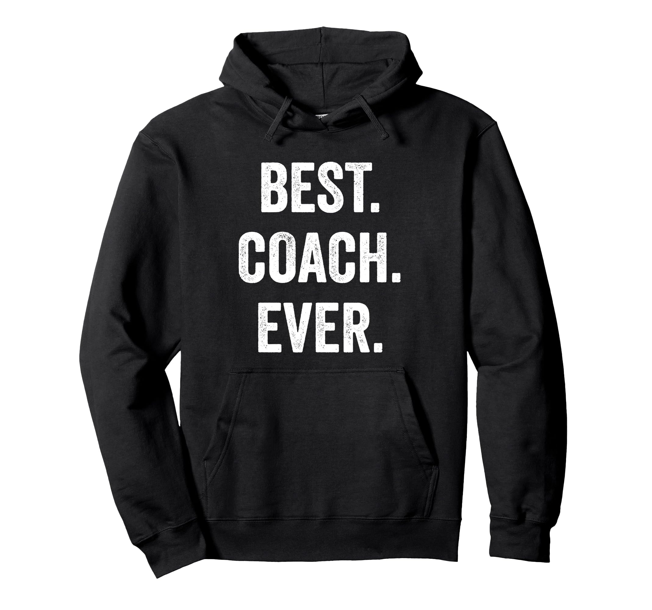 Best Coach Ever Coach Appreciation Hoodie - Novelty Apparel Men Women