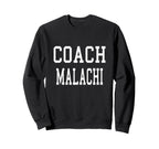 Coach Malachi Custom Football Soccer Sweatshirt - Graphic Print Unisex