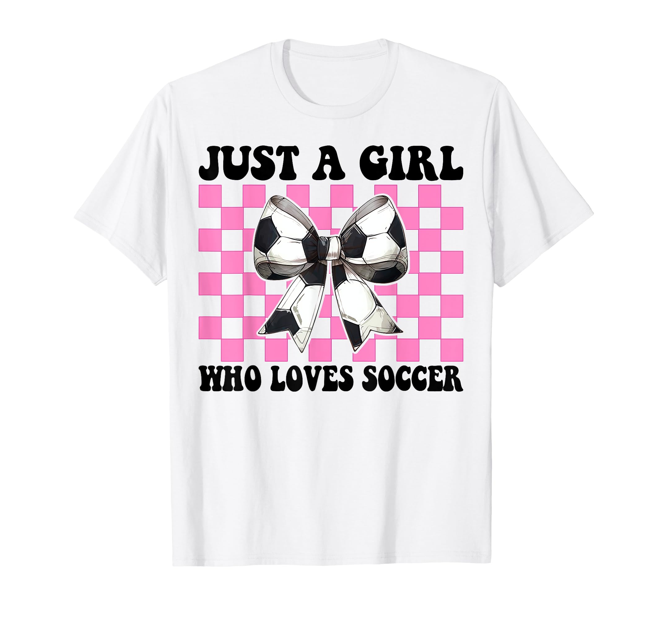 Just Who Loves Soccer Coquette Bow T-Shirt - Fun Novelty Design Men Women