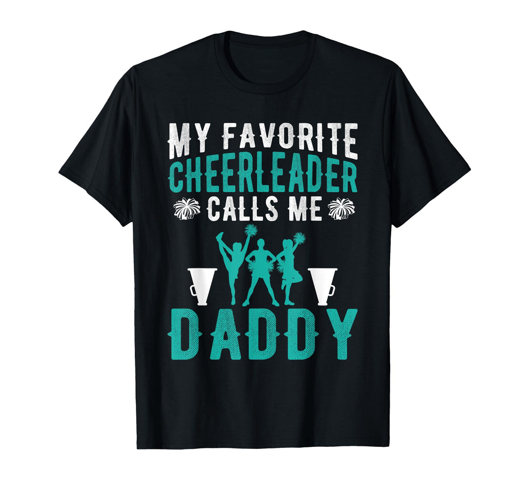 My Favorite Cheerleader Calls Me T-Shirt - Aesthetic Graphic for Adults