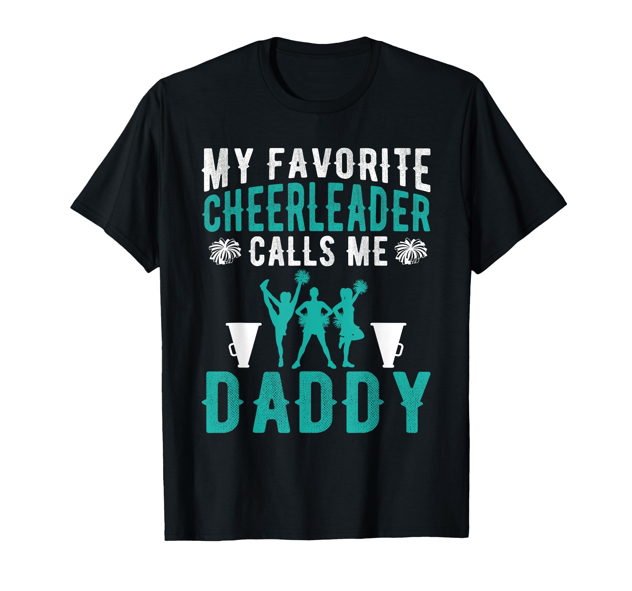 My Favorite Cheerleader Calls Me T-Shirt - Aesthetic Graphic for Adults