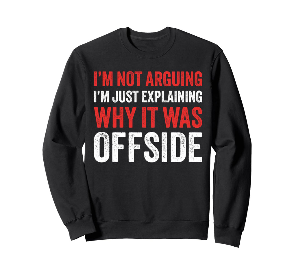 Funny Soccer Tournament Outfit Sweatshirt - Graphic Print for Adults