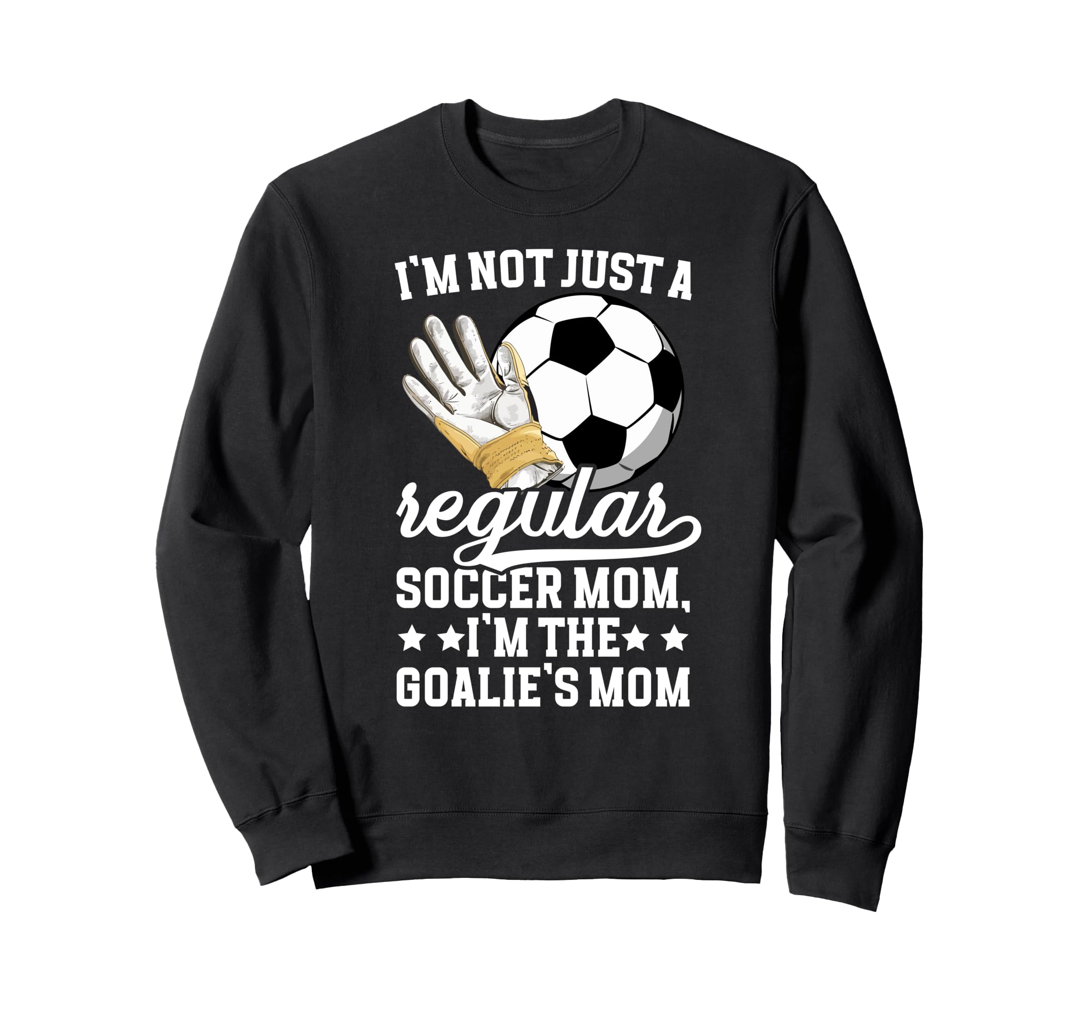 Im Soccer Goalkeeper Mom Soccer Sweatshirt - Custom Art Print Unisex