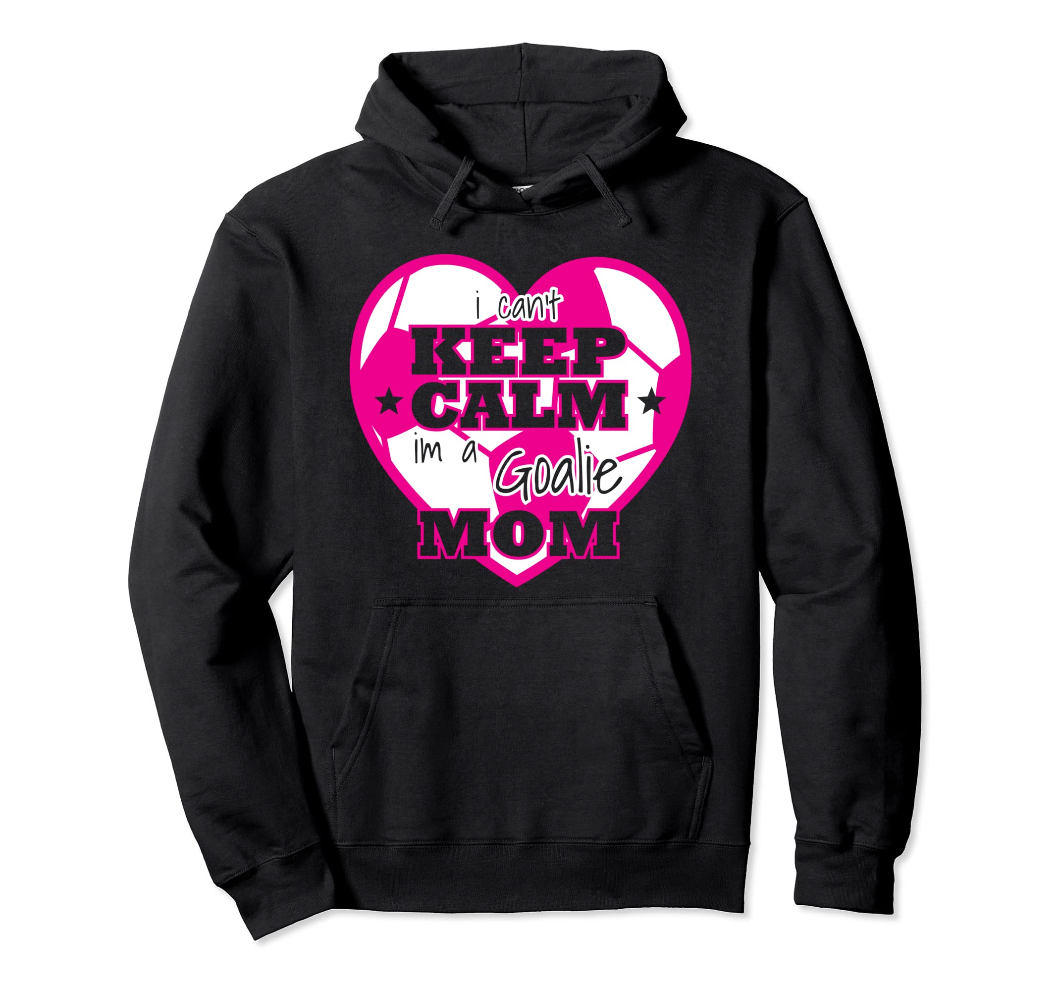 Soccer Ball Funny Goalie Moms Hoodie - Fun Novelty Design Men Women