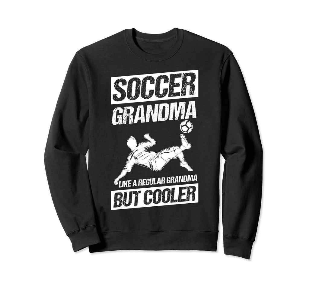 Soccer Grandma Like Regular Sweatshirt - Casual Everyday Wear Men Women