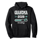 Grandma 2026 Loading Grandmother Grandma Hoodie - Minimalist Print Unisex