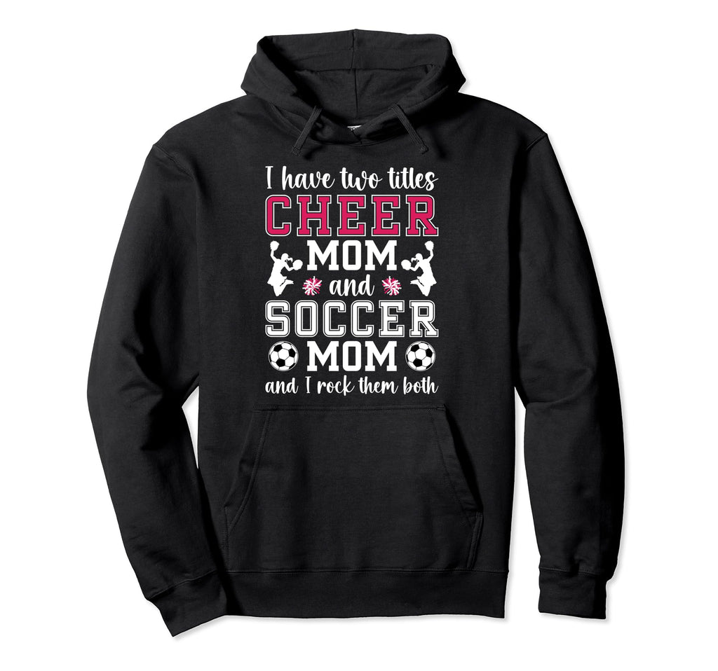 Cheer And Soccer Mom Soccer Player Hoodie - Fun Novelty Design Men Women