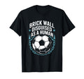 Coach Soccer Player Brick Wall T-Shirt - Fun Novelty Design for Adults