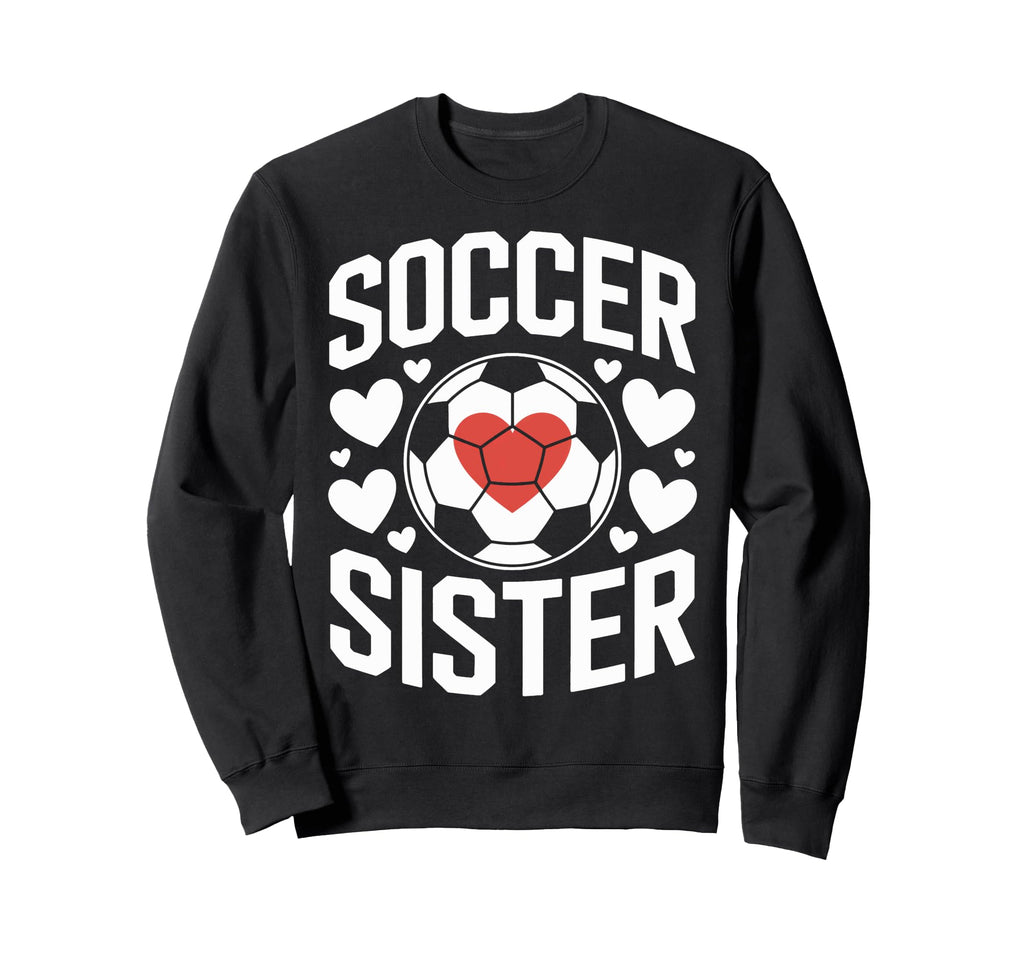Soccer Sister Proud Soccer Sweatshirt - Minimalist Print for Adults
